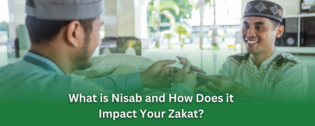 What-is-Nisab-and-How-Does-it-Impact-Your-Zakat