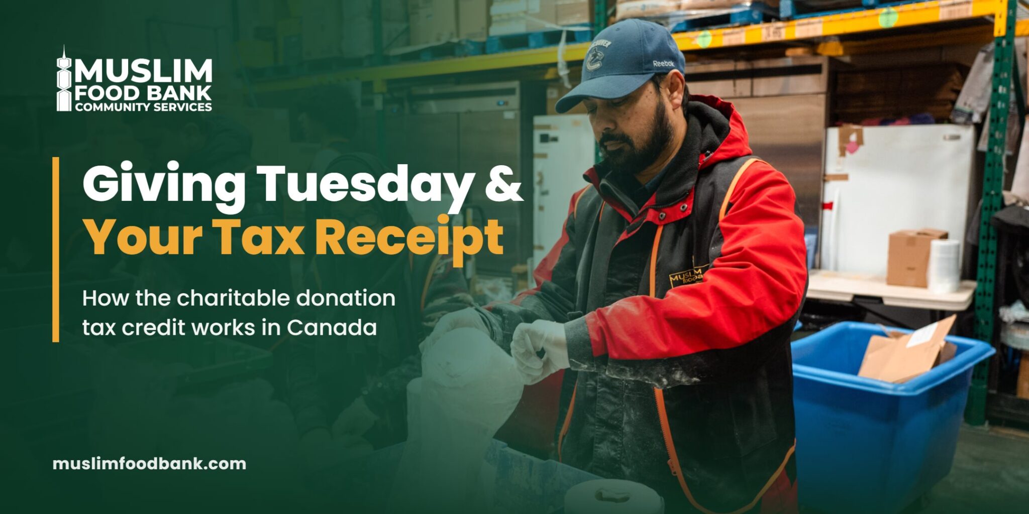 Giving Tuesday and your tax receipt: Muslim Food Bank volunteers packing food in the warehouse